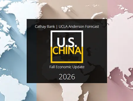 2026 U.S.-China Annual Economic Report by Cathay Bank and UCLA Anderson Forecast (report cover).