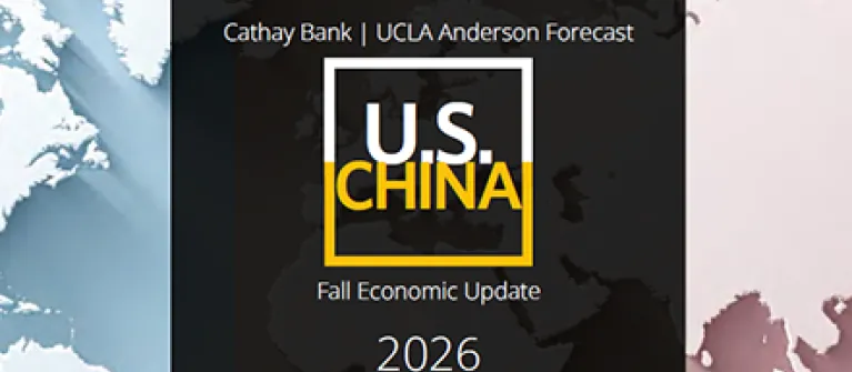 2026 U.S.-China Annual Economic Report by Cathay Bank and UCLA Anderson Forecast (report cover).